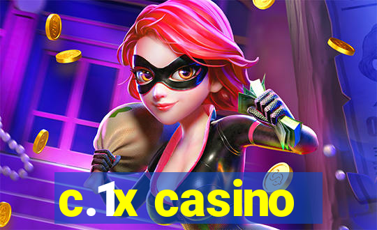 c.1x casino